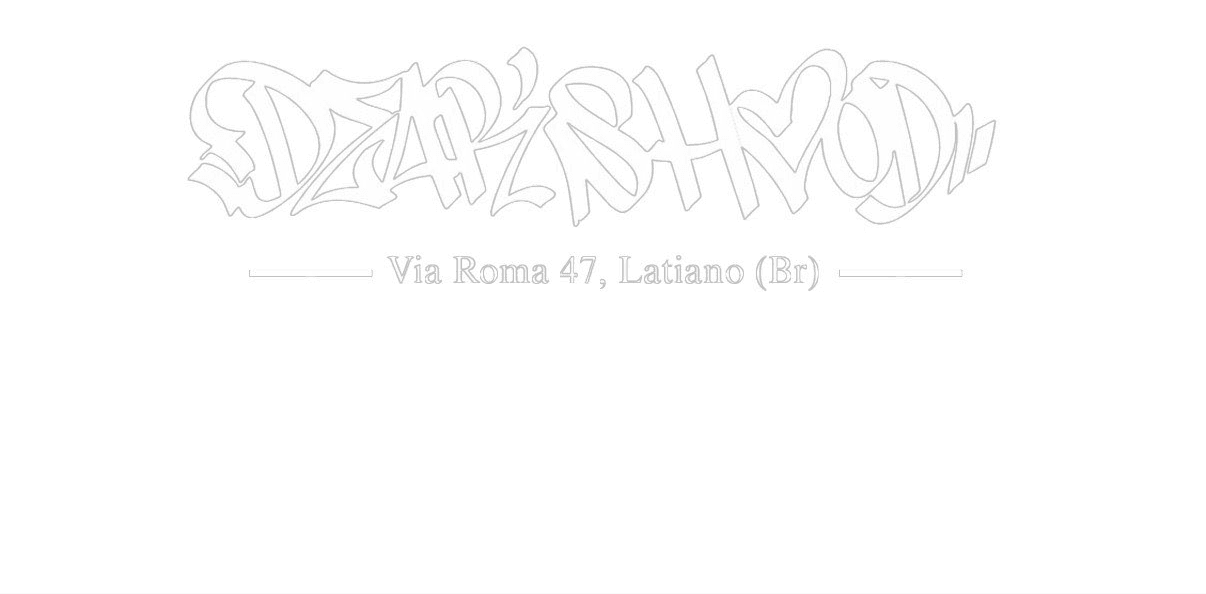 DEAR'S HOOD — Via Roma 47, Latiano (BR)